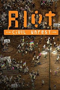  Riot : Civil Unrest - La manif' pour tous ? 