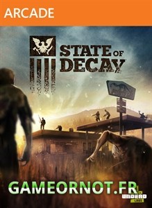 State of Decay - La survie en territoire zombie ! 