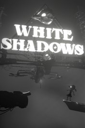 White Shadows - Et si de l'ombre venait la lumière ?