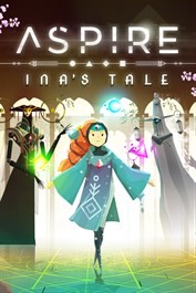 Aspire : Ina's Tale - Un jeu qui aspire au meilleur