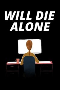 Will Die Alone - Un jeu mémorable ? 