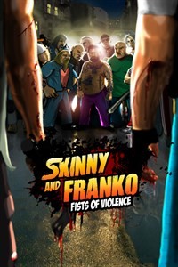 Skinny and Franko: Fists of Violence - Le retour de Franky Plein d'sang ! 