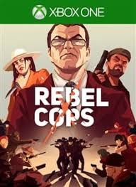 Rebel Cops - Allez vous être menotté au jeu ? 