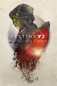 Destiny 2 : Bastion des Ombres - Pas d'ombre au tableau ! 