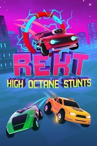REKT! High Octane Stunts - Stunt and Furious