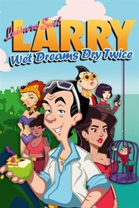 Leisure Suit Larry : Wet Dreams Dry Twice - Larry lubrifie-moi !