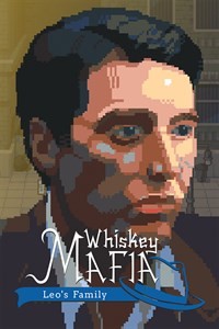 Whiskey Mafia: Leo's Family - Un jeu qui roule des mécaniques ? 