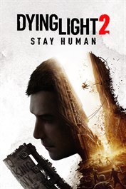 Dying Light 2 : Stay Human - Jour, nuit, zombies !