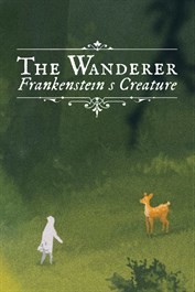 The Wanderer: Frankenstein's Creature - Le mal est en chacun de nous
