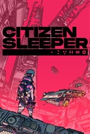 Citizen Sleeper - Histoire à dormir debout ? 