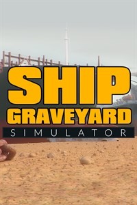 Ship Graveyard Simulator - Tout rouillé ? 