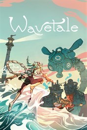 Wavetale - Ce n'est pas la mer qui prend l'homme !