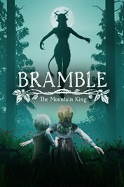 Bramble: The Mountain King - Une pépite qui va vous prendre aux tripes