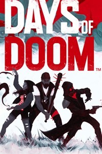 Days of Doom - C'est reparti pour un tour... Par tour ? 