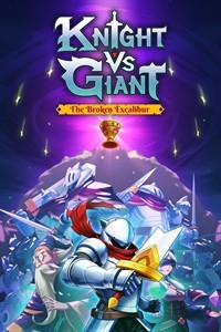 Knight vs Giant: The Broken Excalibur - Le roi est dans la place ? 