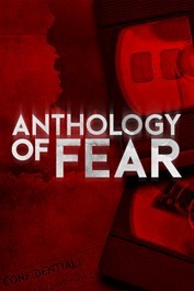 Anthology of Fear - Même pas peur ?