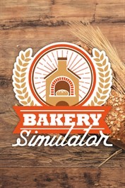 Bakery Simulator - Le simulator pour ceux qui aiment les miches (de pain)