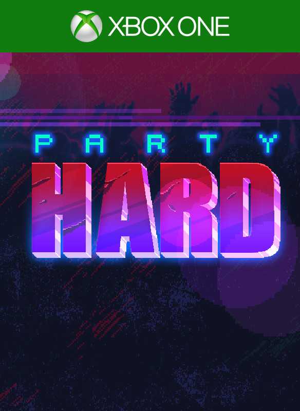 Party Hard - Ca va trancher chérie !