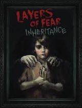 Layers of Fear : Inheritance - Dur dur d'être un enfant