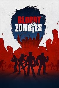 Bloody Zombies - Zombies Bloody Zombies ! 